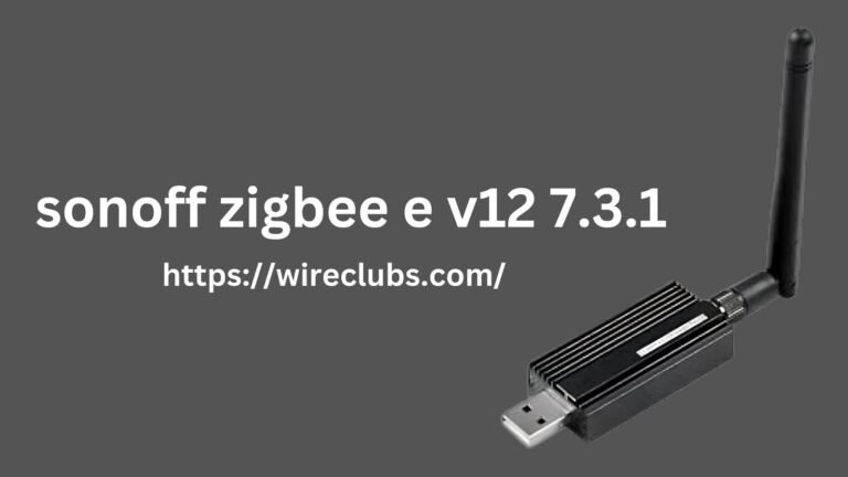 sonoff zigbee e v12 7.3.1